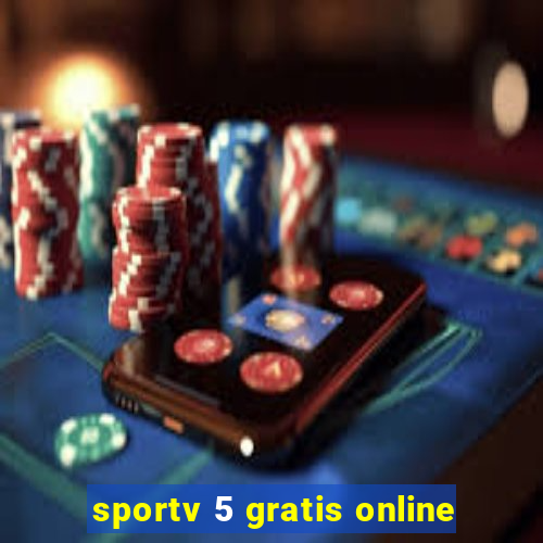 sportv 5 gratis online